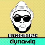 Dj Dynamiq Edit Pack Part 1 and 2 Release Date July 10 [07.22.13]