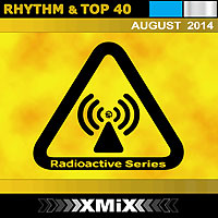 Radioactive Rhythm & Top 40 # 225 August 2014
