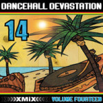 XMIX DANCEHALL DEVASTATION Vol. 14