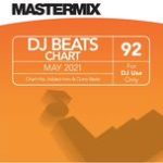 DJ Beats Chart 92, DJ Edits 23 and The Chart Remixes 57 (Mastermix May 2021)