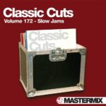 Mastermix Classic Cuts Vol. 172 [Slow Jams]
