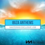 Mastermix –  Ibiza Anthems (Special Release)