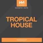 Mastermix Crate 037 (Tropical House)