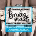 DMC – Dancing With The Bridesmaids Monsterjam Vol. One