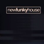 NEW FUNKY HOUSE 254