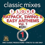 DMC Classic Mixes I Love (Ratpack, Swing And Easy Anthems Vol. 01 and I Love Soul Floorfillers Vol. 01)