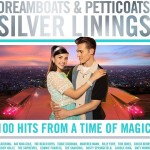 Dreamboats & Petticoats – Silver Linings