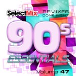 Select Mix – 90s Essentials Vol 47
