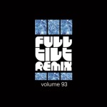 VA – Full Tilt Remix Vol. 93 (2020)