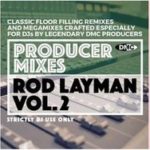 PRODUCER MIXES (ROD LAYMAN VOL 2 AND DAKEYNE VOL 1) + MOTOWN IN THE MIX VOL 6