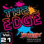 Select Mix The Edge Remix Vol 21