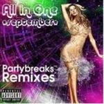 ALL IN ONE PARTYBREAKS AND REMIXES SEPTEMBER 2022