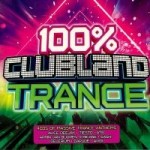 100% Clubland Trance 2019