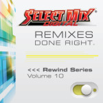 SELECT MIX REWIND SERIES VOL. 10 [09.23.